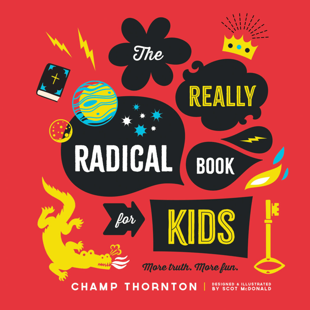 The Really Radical Book for Kids