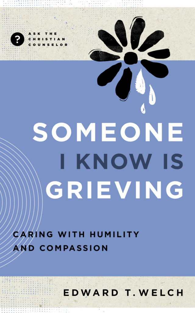 Someone I Know Is Grieving